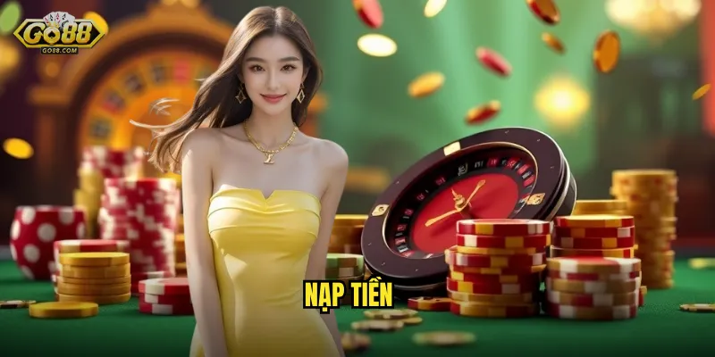 Nạp Tiền go88 sh Siêu Nhanh - Thưởng Thêm 15% Mỗi Lần Nạp 1 nạp tiền